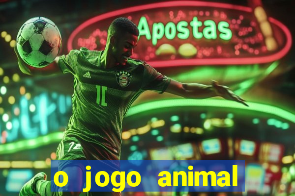 o jogo animal world paga mesmo